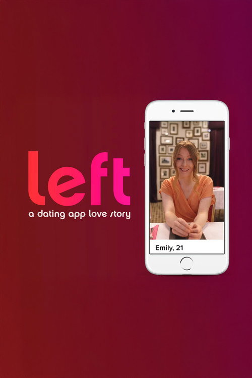 Movie poster for Left: A Dating App Love Story (2021)