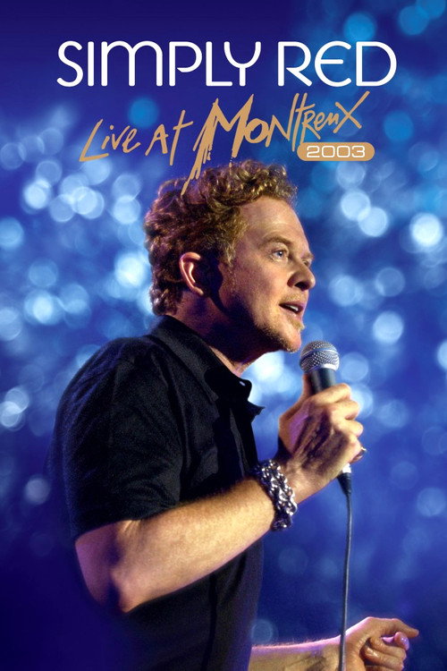 Movie poster for Simply Red: Live at Montreux 2003 (2012)