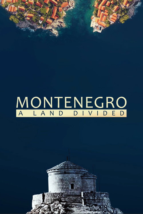 Movie poster for Montenegro: A Land Divided (2021)