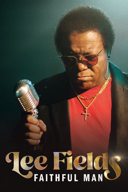 Movie poster for Lee Fields: Faithful Man (2022)