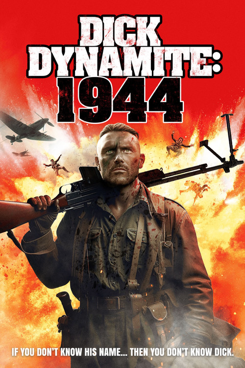 Movie poster for Dick Dynamite: 1944 (2024)