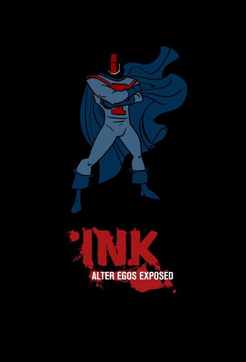 INK: Alter Egos Exposed poster