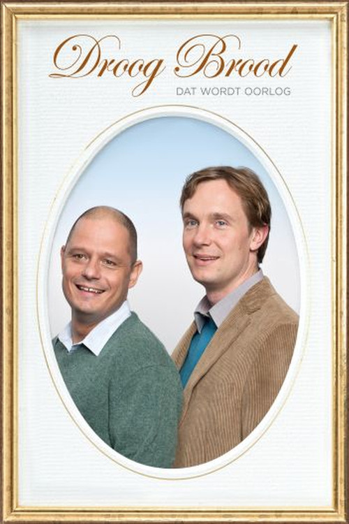 Movie poster for Droog Brood: Dat Wordt Oorlog (2013)