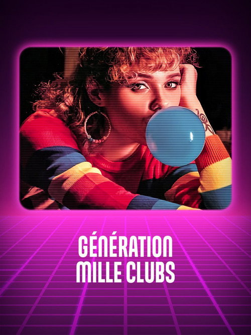 Movie poster for Génération Mille-Clubs (2024)