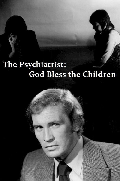 Movie poster for The Psychiatrist: God Bless the Children (1970)