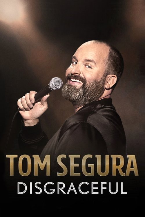 Movie poster for Tom Segura: Disgraceful (2018)
