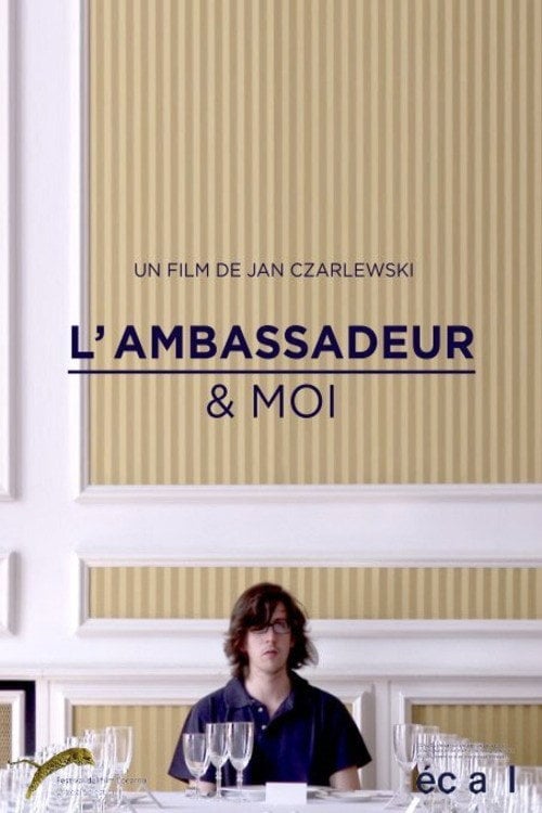 Movie poster for The Ambassador & Me (2011)
