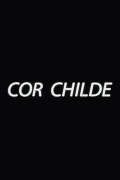 Movie poster for Cor Childe (2014)