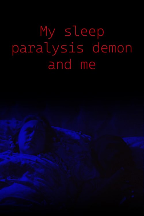 Movie poster for My Sleep Paralysis Demon and Me (2025)