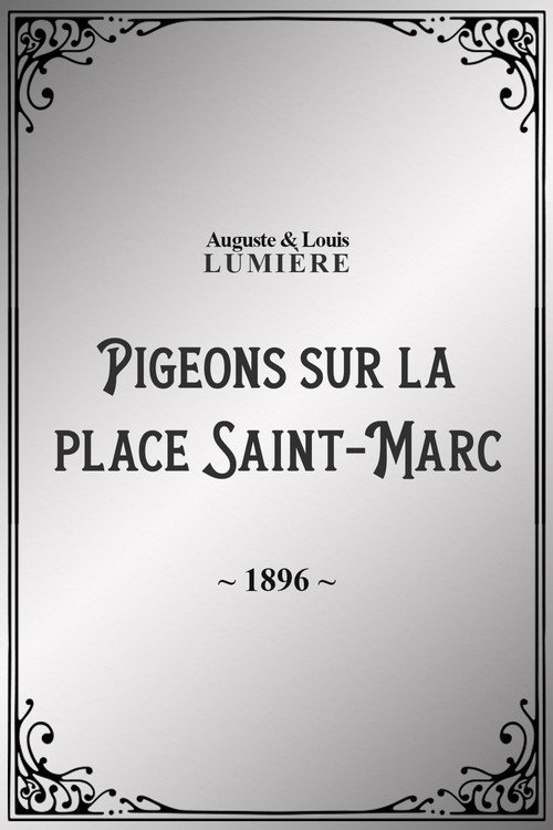 Movie poster for Pigeons sur la place Saint-Marc (1896)