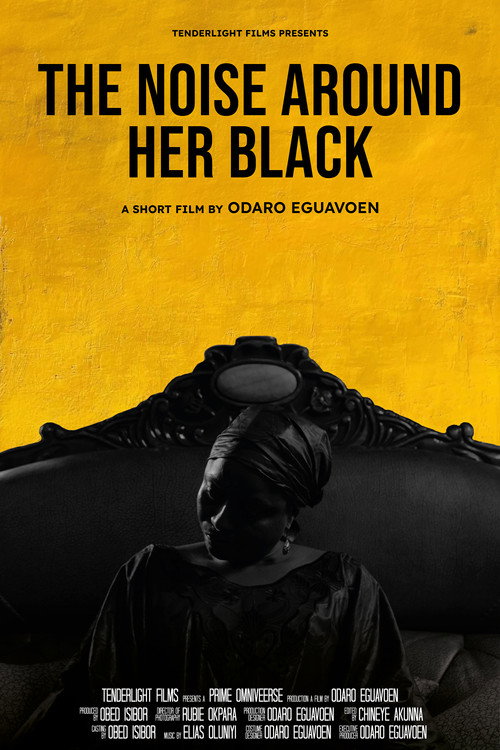 Movie poster for The Noise Around Her Black (2025)