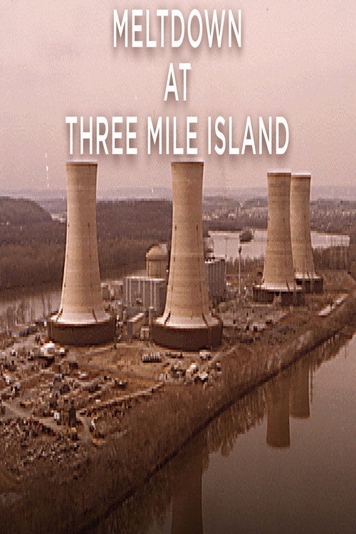 Movie poster for Meltdown at Three Mile Island (1999)