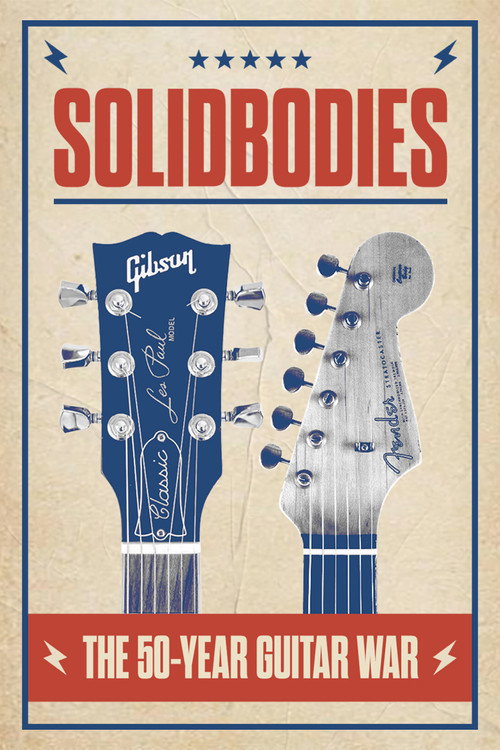 Movie poster for Solidbodies: The 50 Year Guitar War (2008)