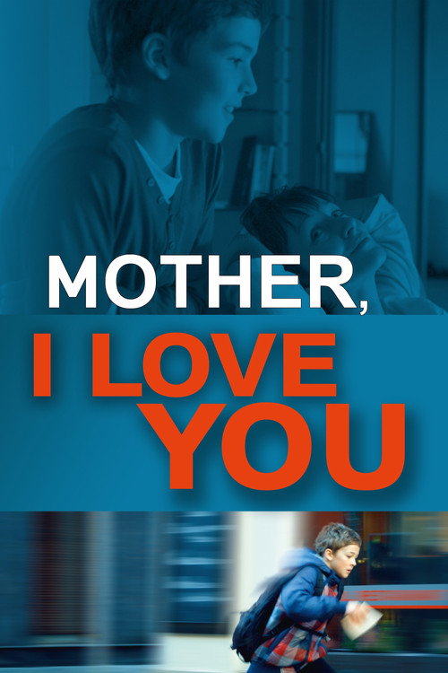 Movie poster for Mother, I Love You (2013)
