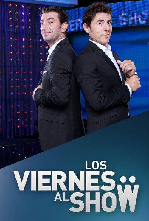 Los viernes al show poster