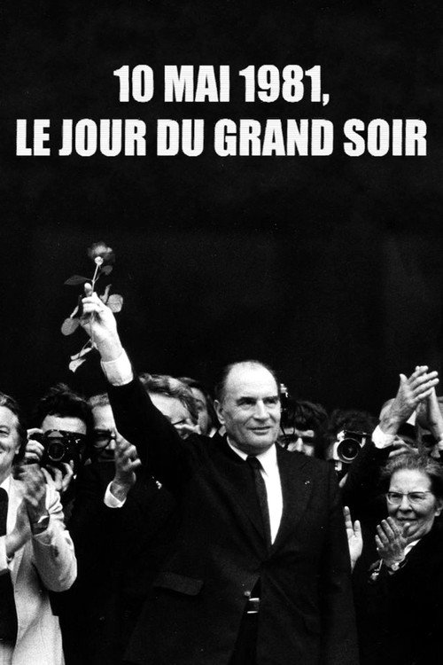 Movie poster for 10 mai 1981, le jour du grand soir (2021)