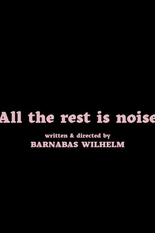 Movie poster for All the Rest Is Noise (2022)