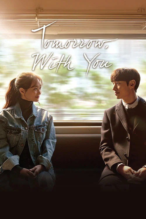 Series poster for Tomorrow with You (2017)