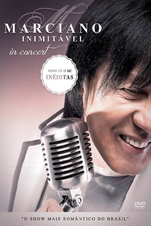 Movie poster for Marciano Inimitável In Concert