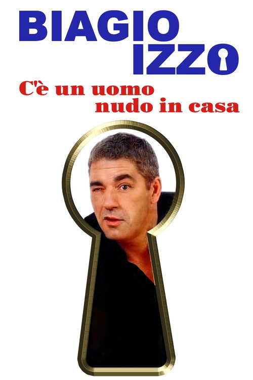 Movie poster for C'è un uomo nudo in casa (2006)