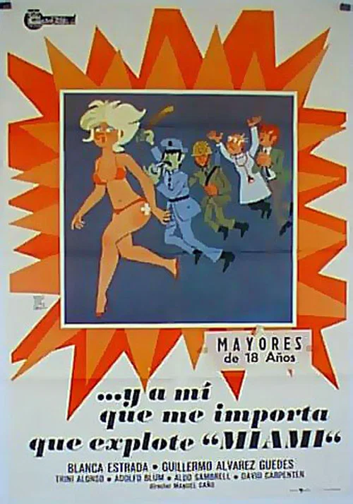 Movie poster for A mí qué me importa que explote Miami (1976)