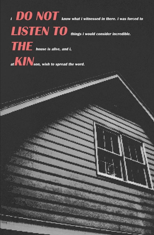 Movie poster for DO NOT LISTEN TO THE KIN