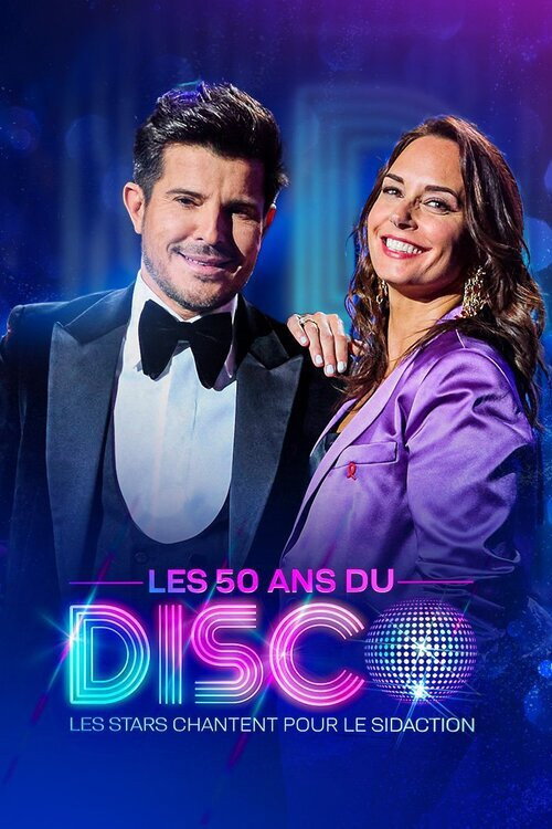 Movie poster for Les 50 ans du disco - Les stars chantent pour le Sidaction (2023)