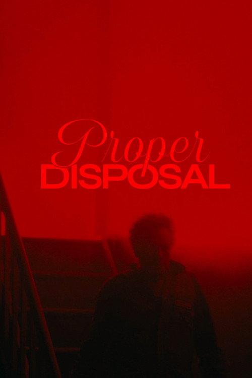 Movie poster for Proper Disposal (2025)