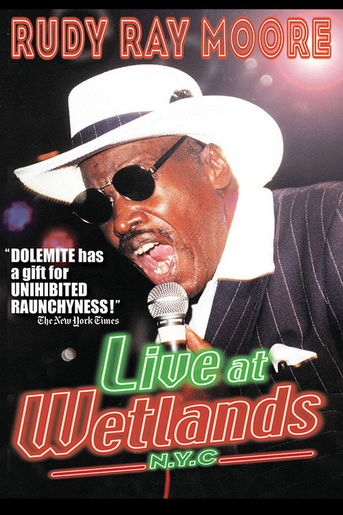 Movie poster for Rudy Ray Moore: Live at Wetlands: N.Y.C. (2002)