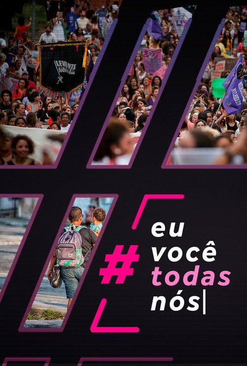 Movie poster for #EuVocêTodasNós (2017)
