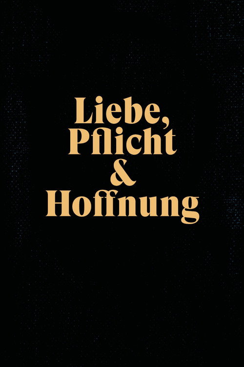Movie poster for Liebe, Pflicht und Hoffnung (2020)