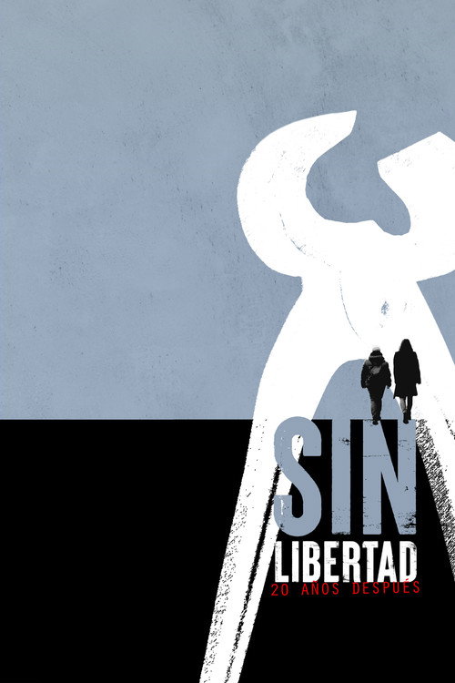 Movie poster for Sin libertad: 20 años después (2022)