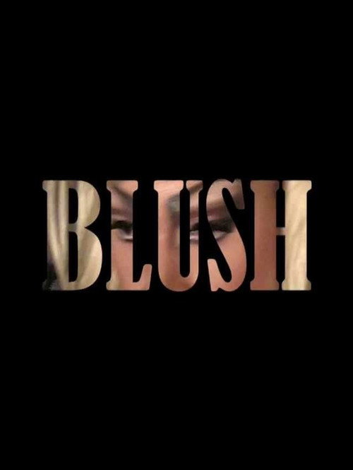 Movie poster for Blush (2013)