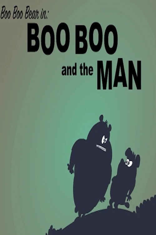 Movie poster for Boo Boo and the Man (2002)