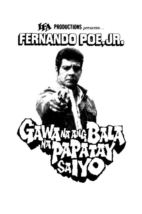 Movie poster for Gawa Na ang Bala Na Papatay sa Iyo (1988)