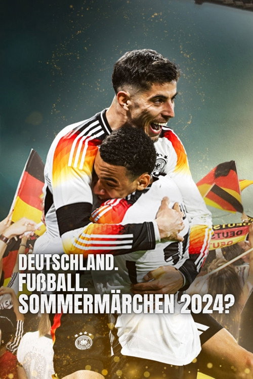 Movie poster for Deutschland. Fußball. Sommermärchen 2024? (2024)
