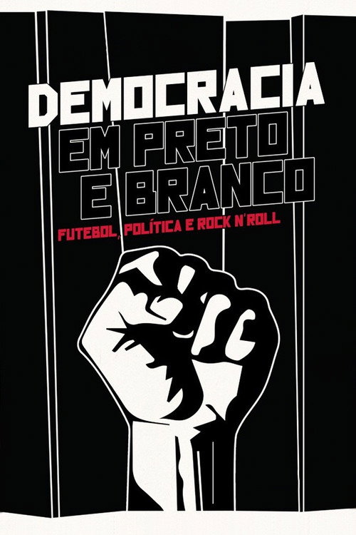 Movie poster for Democracia em Preto e Branco (2014)