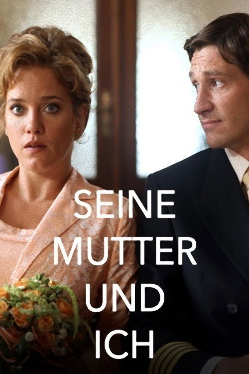 Movie poster for Seine Mutter und ich (2010)