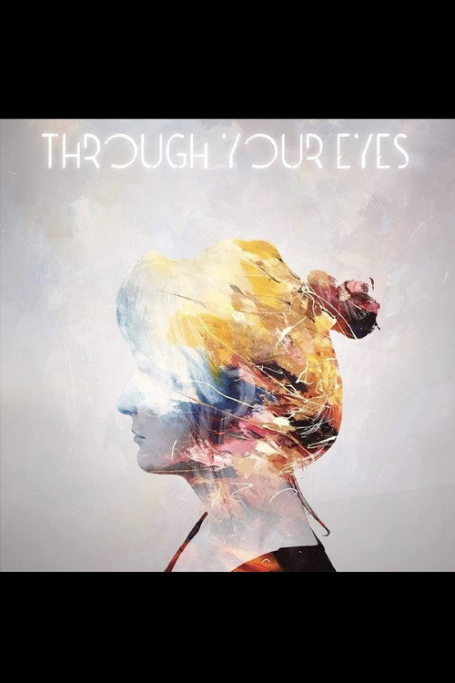 Movie poster for Through Your Eyes (2019)