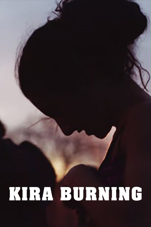 Movie poster for Kira Burning (2018)