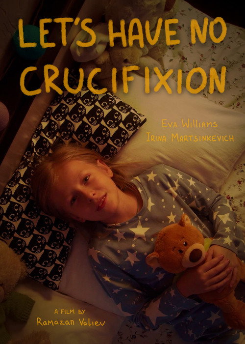 Movie poster for Let's have no crucifixion (2021)