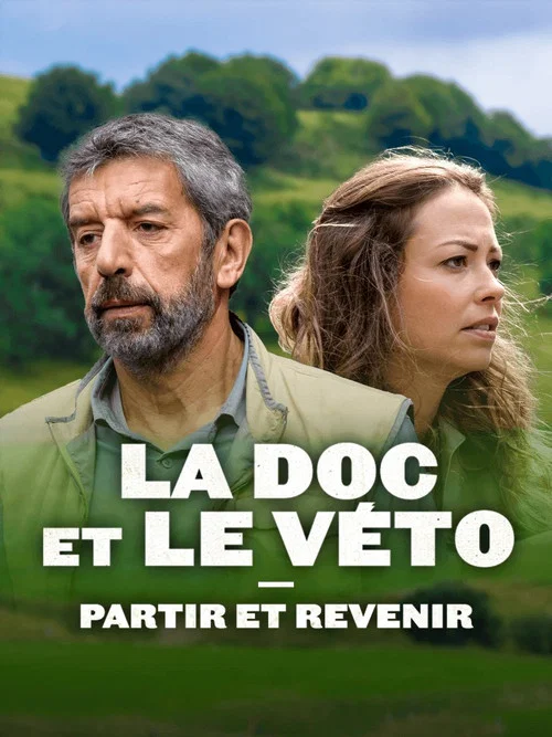 Movie poster for La Doc et le Véto : Partir, revenir (2022)