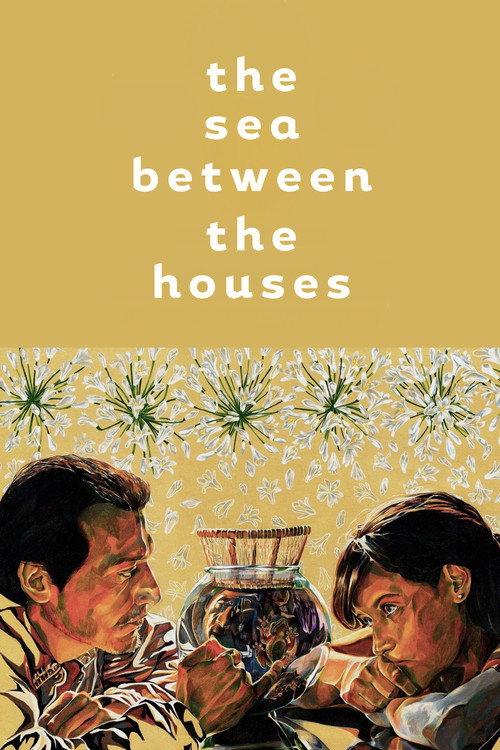 Movie poster for The Sea Between The Houses (2020)
