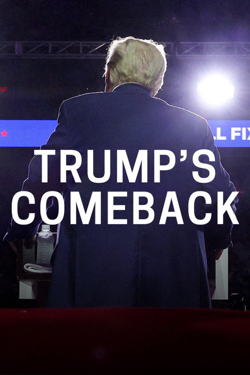 Movie poster for Trump's Comeback (2025)