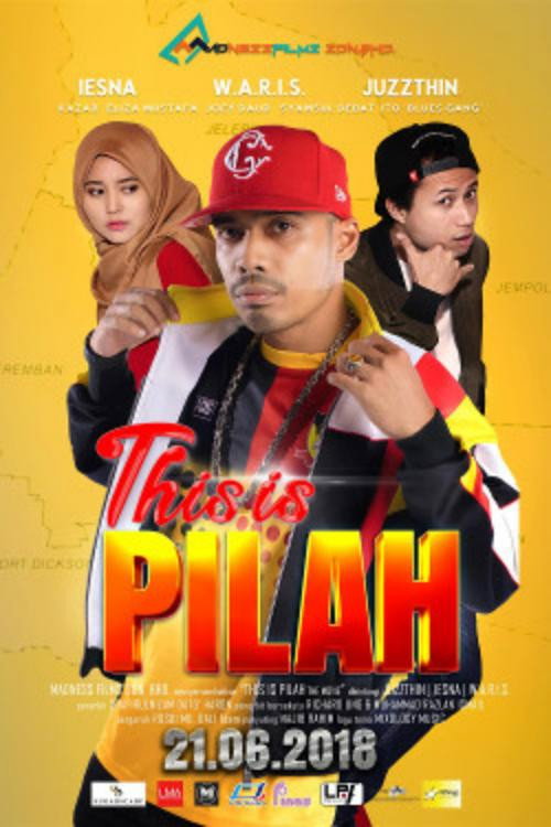 Movie poster for This Is Pilah The Movie (2018)