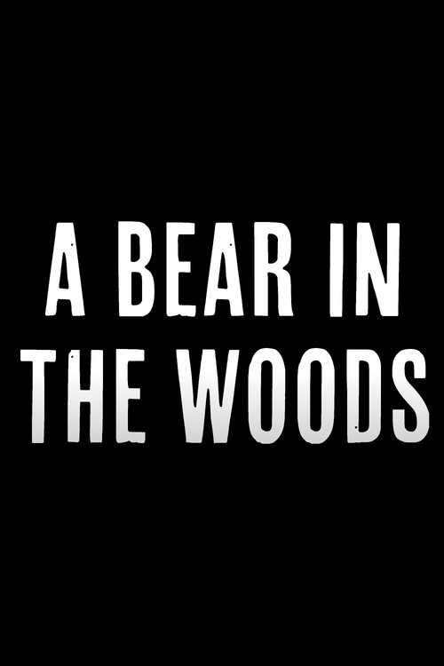 Movie poster for A Bear in the Woods (2024)