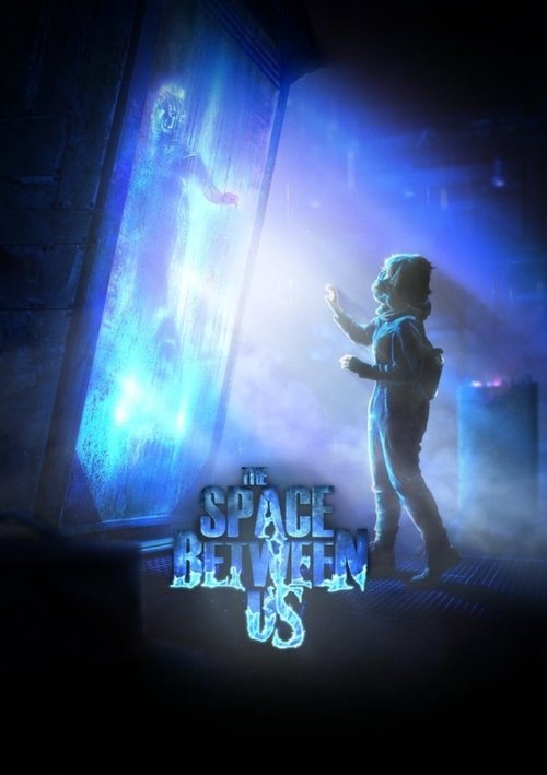 Movie poster for The Space Between Us (2015)