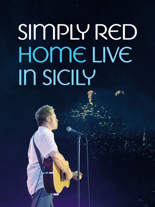 Movie poster for Simply Red - Home: Live in Sicily (2025)