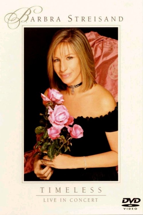 Movie poster for Barbra Streisand: Timeless - Live in Concert (2001)
