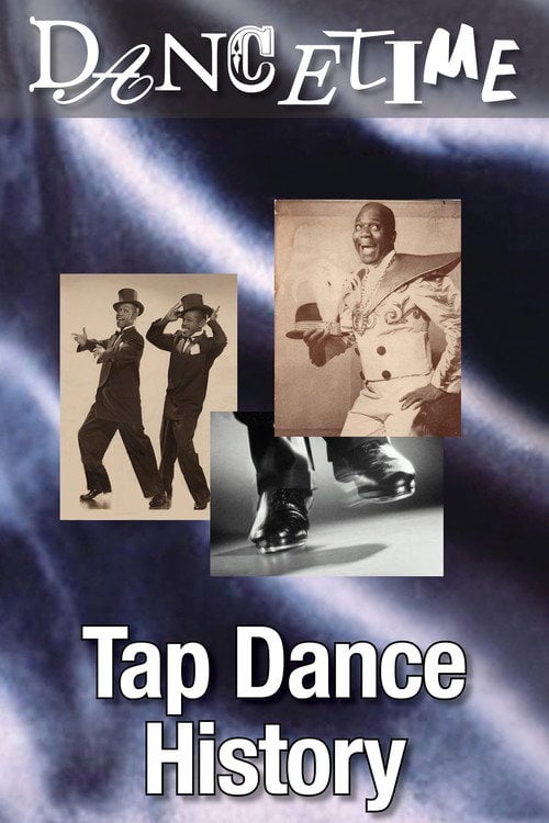 Movie poster for Dancetime Tap Dance History (2011)